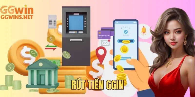 Rút Tiền GGWIN - Hướng Dẫn Đổi Thưởng Nhanh Trong 4 Bước